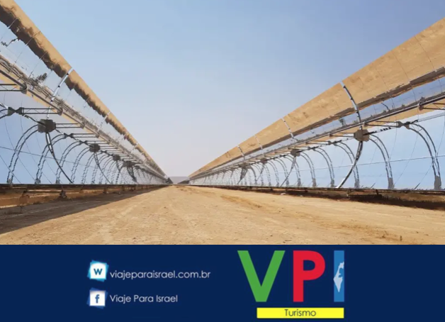 NEGEV EM ISRAEL: CHAVE PARA ENERGIA RENOVÁVEL- VPI TURISMO