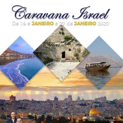 JANEIRO 2027 - FÉRIAS em ISRAEL com a VPI TURISMO